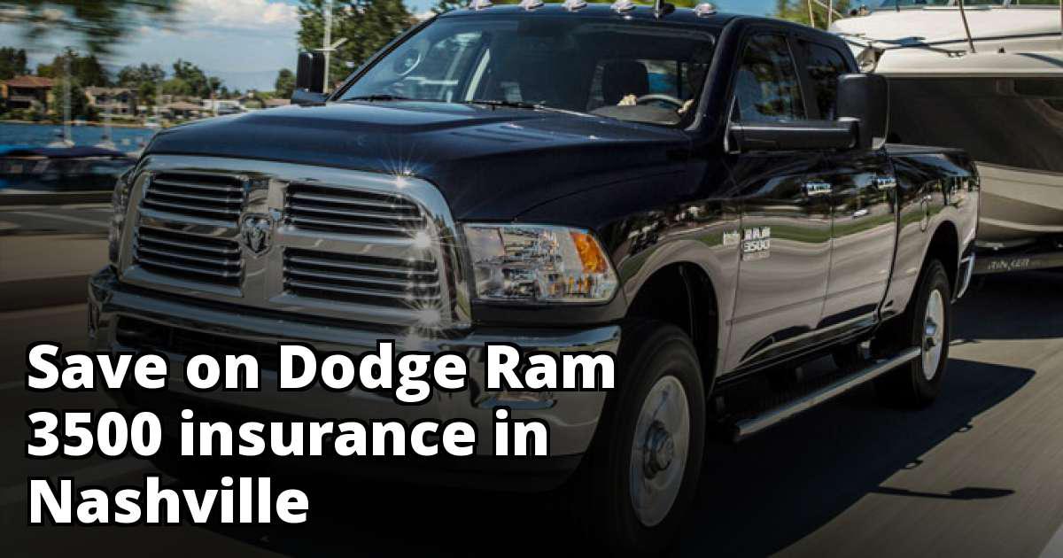 Compare Dodge Ram 3500 Insurance Quotes in Nashville Tennessee