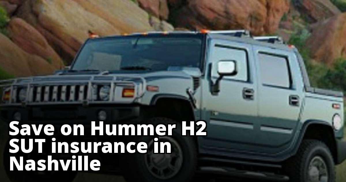 Hummer H2 SUT Insurance Rates in Nashville, TN