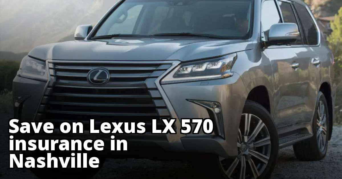 Lexus LX 570 Insurance Quotes in Nashville, TN
